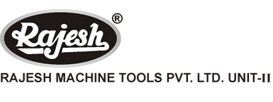 Rajesh Machine Tools Pvt. Ltd. Unit-II